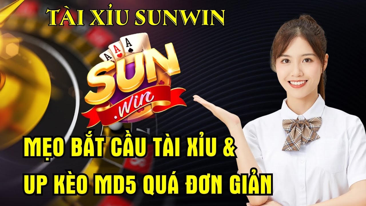 MD5 tài xỉu Sunwin - Trò chơi xanh chín số 1 Việt Nam