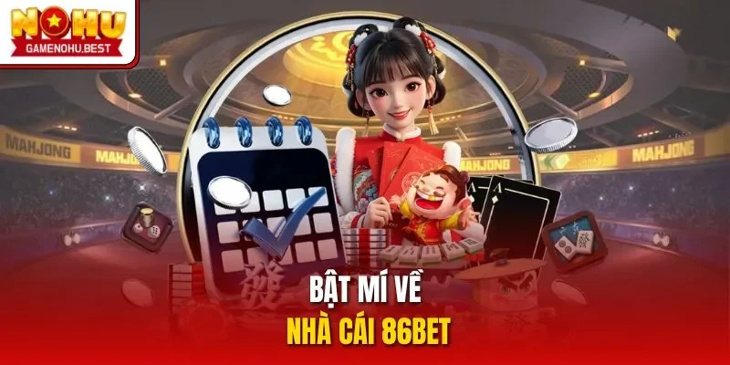 Bật mí về nhà cái 86BET