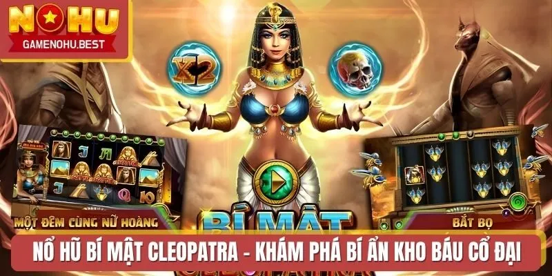 Nổ Hũ Bí Mật Cleopatra