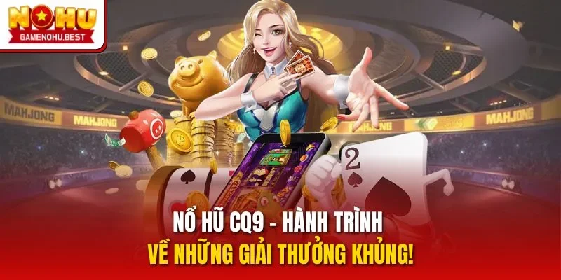 Nổ hũ CQ9